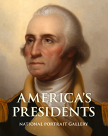 America's Presidents, Second Edition: National Portrait Gallery 1588346897 Book Cover