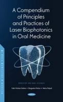 A Compendium of Principles and Practice of Laser Biophotonics in Oral Medicine null Book Cover