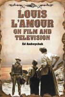 Louis L'amour on Film and Television 0786433361 Book Cover