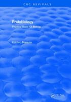 Protobiology Physical Basis of Biology 1315896990 Book Cover