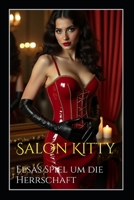 Salon Kitty: Elsas Spiel um die Herrschaft (German Edition) B0FF3DW6Y8 Book Cover