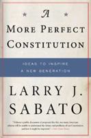 A More Perfect Constitution: 23 Proposals to Revitalize Our Constitution and Make America a Fairer Country 0802716210 Book Cover
