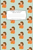 A Mother And Daughter Keepsake Journal: Mother and Daughter Journal for keeping lovely memories / Keepsake Journal Gift (6 x 9 - 120 pages) 1698035926 Book Cover