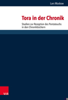 Tora in Der Chronik: Studien Zur Rezeption Des Pentateuchs in Den Chronikbuchern 3525571372 Book Cover