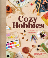 Cozy Hobbies: Joyful Activities for Play & Leisure 1797242202 Book Cover