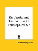 The Jesuits And The Doctrine Of Philosophical Sin 1425300715 Book Cover