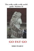 Go Fat Go 1721917551 Book Cover