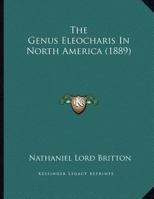 The Genus Eleocharis In North America 1276748973 Book Cover