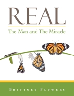 Real: The Man and the Miracle 198458409X Book Cover