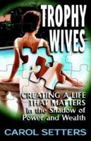 Trophy Wives 1401074146 Book Cover