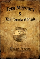 Tess Mercury and the Crooked Pink 1622010116 Book Cover