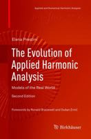 The Evolution of Applied Harmonic Analysis: Models of the Real World 1489979875 Book Cover