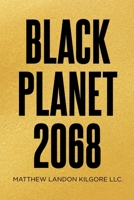 Black Planet 2068 B0DX1PRKVY Book Cover