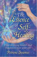 The Essence of Self-Healing 0970044402 Book Cover