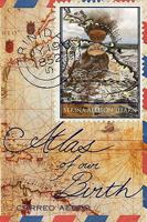 Atlas of Our Birth 0981733476 Book Cover