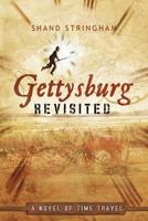 Gettysburg Revisited: A Novel of Time Travel B007A3Q1BM Book Cover