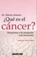 ¿QUÉ ES EL CÁNCER?: Respuestas a las preguntas más frecuentes (SALUD) 9706437754 Book Cover