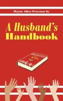 A Husband's Handbook 1425991009 Book Cover