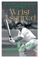 WRIST ASSURED: AN AUTOBIOGRAPHY 9355203144 Book Cover