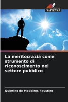 La meritocrazia come strumento di riconoscimento nel settore pubblico (Italian Edition) 6208529336 Book Cover