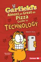 Garfield's Almost-As-Great-As-Pizza Guide to Technology 154157429X Book Cover