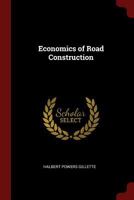 Economics of Road Construction 101620194X Book Cover