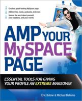 Amp Your MySpace Page (How to Do Everything) 0071490728 Book Cover