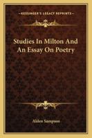 Studies in Milton and an Essay on Poetry 1163239291 Book Cover