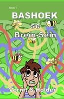 Bashoek se Brein-Sein: Boek 7 B09LWP5G23 Book Cover