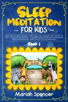Sleep Meditation for Kids: Bedtime stories to help the child fall asleep and learn to feel calm and peaceful. Children and toddler increasing Imagination with fairy tales of zoo animals. (Book 1) B084Z66BZ4 Book Cover