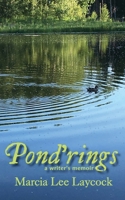 Pond'rings: A Writer's Memoir 1998249360 Book Cover