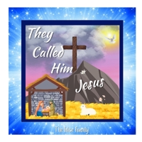 They Called Him Jesus 1312815396 Book Cover