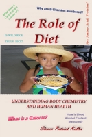 The Role of Diet: Understanding Body Chemistry and Human Health 108794757X Book Cover