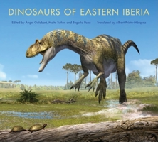 Dinosaurs of Eastern Iberia 0253356229 Book Cover