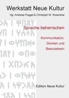 Sprache beherrschen: Kommunikation, Denken und Bewusstsein 3751948856 Book Cover