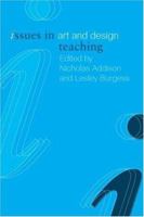 Issues in Art and Design Teaching 0415266696 Book Cover