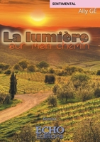 La lumière sur mon chemin (French Edition) 2381021663 Book Cover