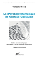 La (Psycho)systématique de Gustave Guillaume (Sémantiques) (French Edition) 2343239231 Book Cover