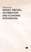 Money, Pricing, Distribution, And Economic Integration 0333637941 Book Cover