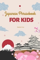 Japanese Phrasebook For Kids: Kon'nichiwa Kids: Your Essential Japanese Phrasebook for Young Explorers B0CRB5QLVJ Book Cover