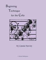 Beginning Technique for the Cello 1635230632 Book Cover