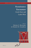 Renaissance Encounters: Greek East and Latin West 9004235914 Book Cover