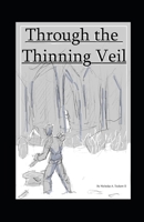 Through the Thinning Veil B0CGYYHDYD Book Cover