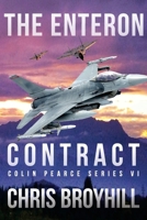 The Enteron Contract - Colin Pearce Series VI 1734519614 Book Cover