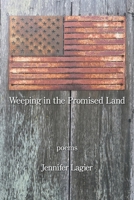 Weeping in the Promised Land 1639804021 Book Cover