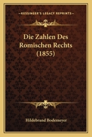 Die zahlen des römischen rechts 0270212248 Book Cover