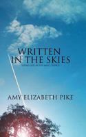Written in the Skies: Inspirational Devotional Stories about Seeing God in the Small Things... 061593207X Book Cover
