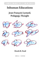 Inhuman Educations Jean-François Lyotard, Pedagogy, Thought 9004458794 Book Cover