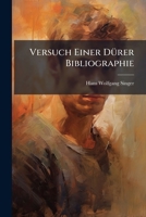 Versuch Einer Dürer Bibliographie 1147828024 Book Cover