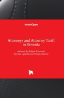 Attorneys and Attorney Tariff in Slovenia 1789230969 Book Cover